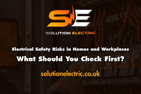 Electrical Safety Risks in Homes and Workplaces – What Should You Check ...